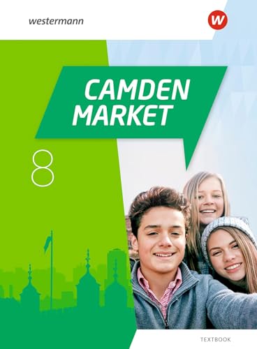 Camden Market - Ausgabe 2020: Textbook 8 von Westermann Schulbuchverlag
